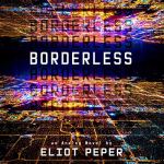 Borderless by Eliot Peper