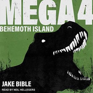 Mega 4: Behemoth Island by Jake Bible