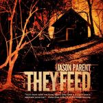 They Feed by Jason Parent