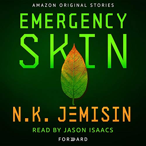 Emergency Skin by N. K. Jemisin