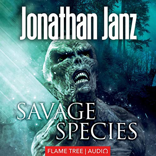 Savage Species by Jonathan Janz
