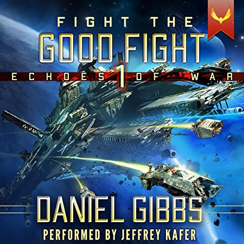 Fight the Good Fight by Daniel Gibbs, David VanDyke - foreword