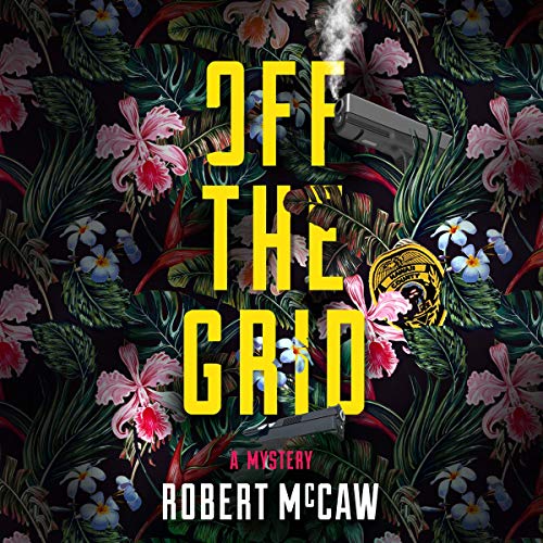 Off the Grid by Robert McCaw