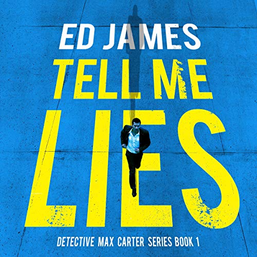 Tell Me Lies by Ed James
