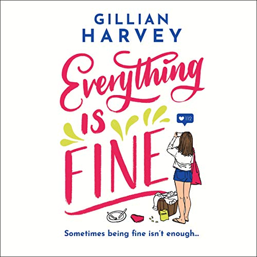 Everything Is Fine by Gillian Harvey