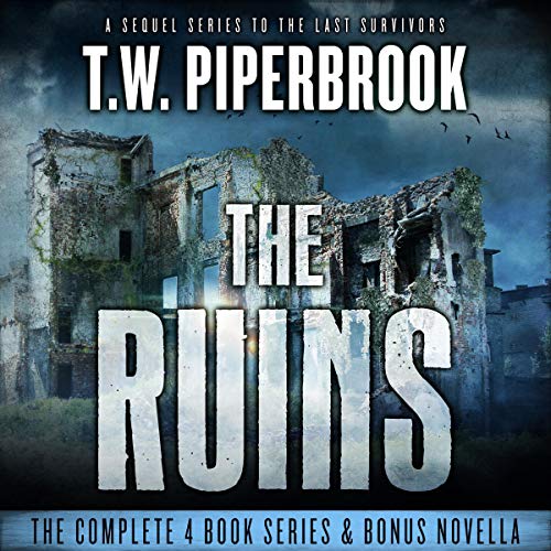 The Ruins Box Set by T.W. Piperbrook