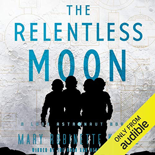 The Relentless Moon by Mary Robinette Kowal