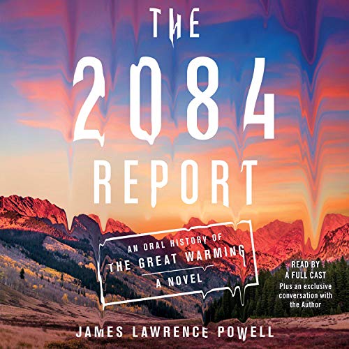 The 2084 Report by James Lawrence Powell