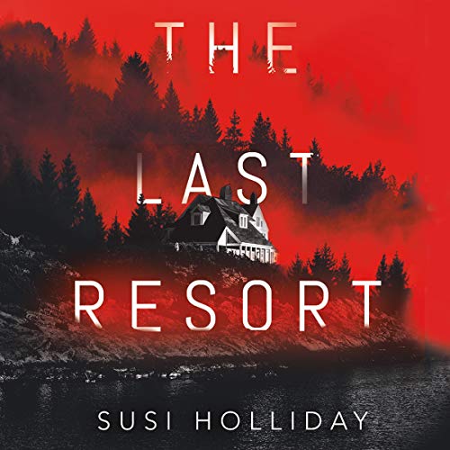 The Last Resort by Susi Holliday