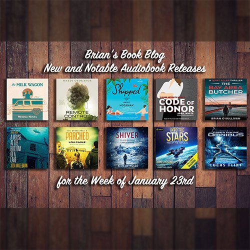 January 23rd New and Notable Audiobooks