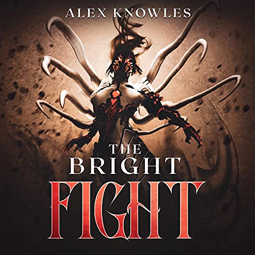 The Bright Fight by Alex Knowles