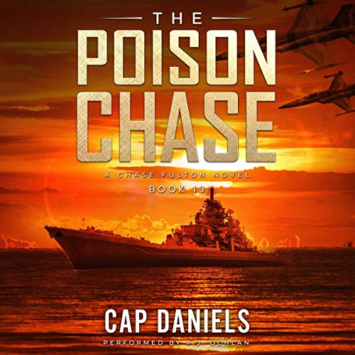The Poison Chase by Cap Daniels
