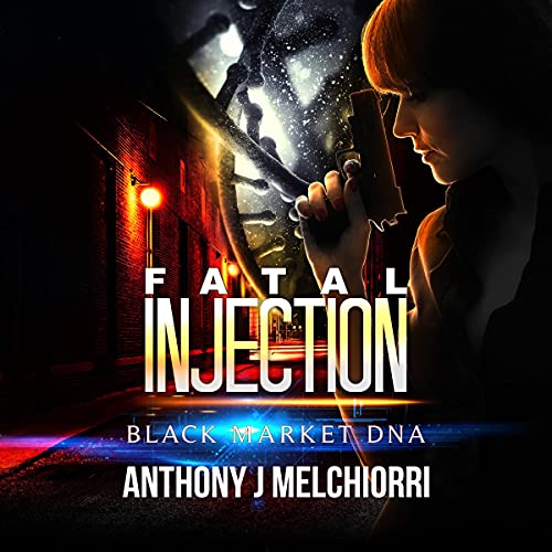 Fatal Injection by Anthony J. Melchiorri