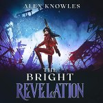 The Bright Revelation Audiobook Cover (a girl standing in ruins)