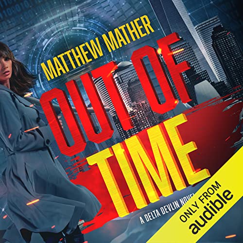 Out of Time by Matthew Mather