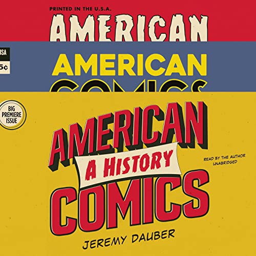 American Comics by Jeremy Dauber