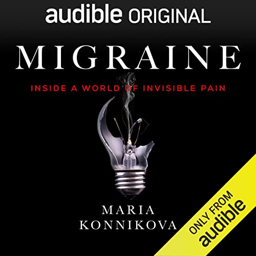 Migraine by Maria Konnikova