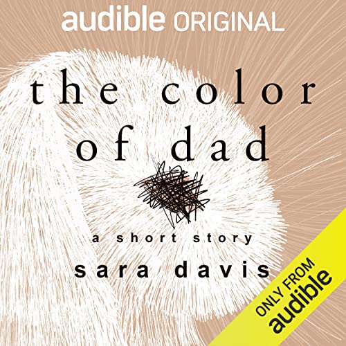 The Color of Dad by Sara Davis