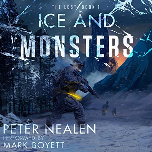 Ice and Monsters by Peter Nealen