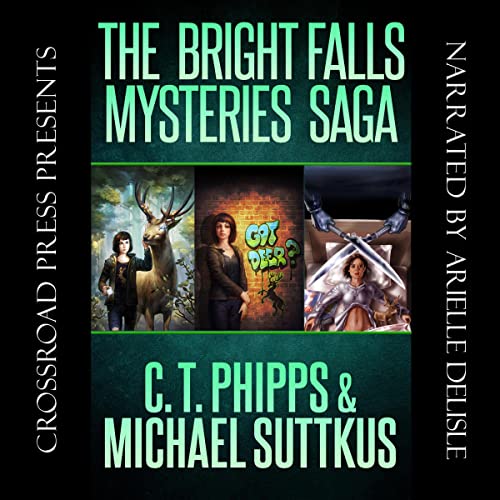 The Bright Falls Mystery Saga by C. T. Phipps, Michael Suttkus