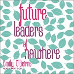 Future Leaders of Nowhere Audiobook Cover