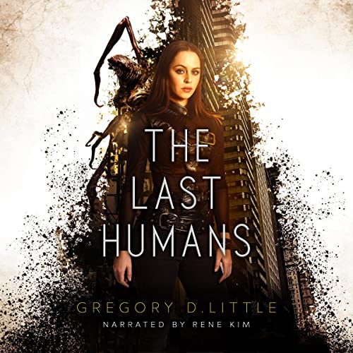 The Last Humans by Gregory D. Little