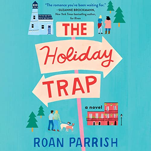The Holiday Trap by Roan Parrish
