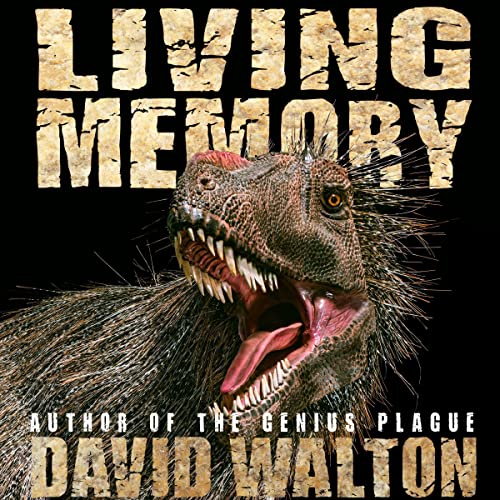 Living Memory audiobook cover featuring a velociraptor looking dinosaur on the front with its mouth open.