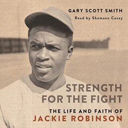 Strength for the Fight featuring a sepia toned photo of Jackie Robinson