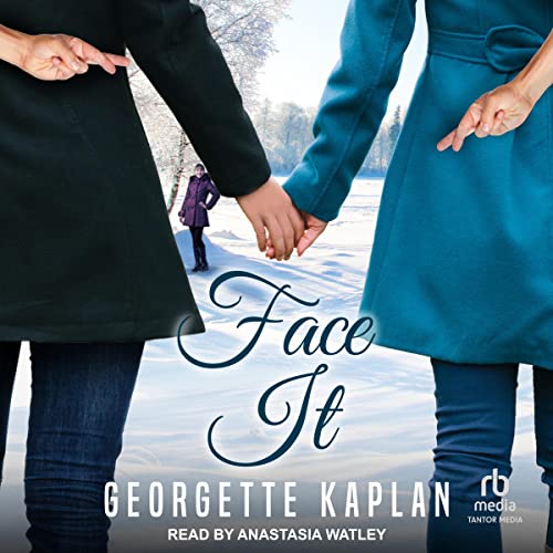 Face It by Georgette Kaplan