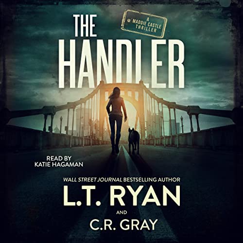 The Handler by L.T. Ryan, C.R. Gray