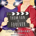 From Fan To Forever Audiobook Cover featuring two women holding a movie slate with the title on it. The woman on the left is wearing a purple shirt with khakis on and the woman on the right is wearing a red dress with pearls on