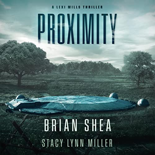 Proximity by Steve Shea, Stacy Lynn Miller