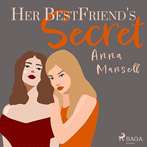 Her Best Friend's Secret by Anna Mansell