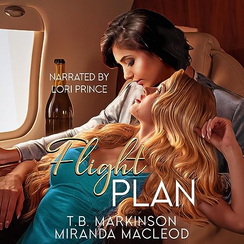 Flight Plan by T.B. Markinson, Miranda MacLeod