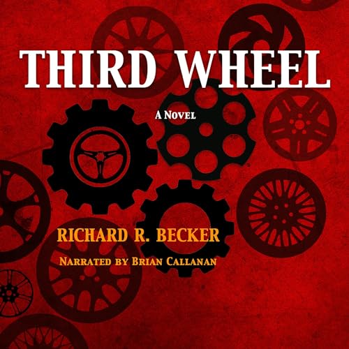 Third Wheel by Richard R Becker