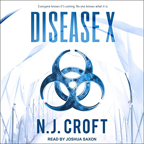 Disease X by N.J. Croft audiobook cover featuring a biohazard sign and in the background is a oversaturated white hallway like they would use to enter a bio-hazard area