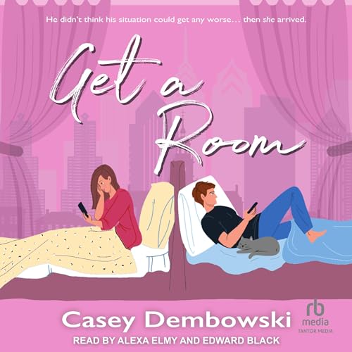Get a Room by Casey Dembowski