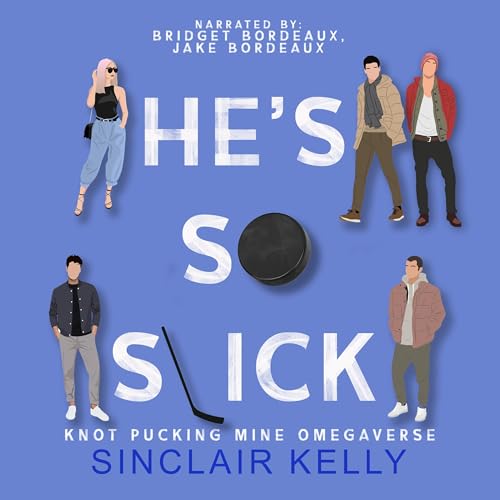 He's So Slick by Sinclair Kelly