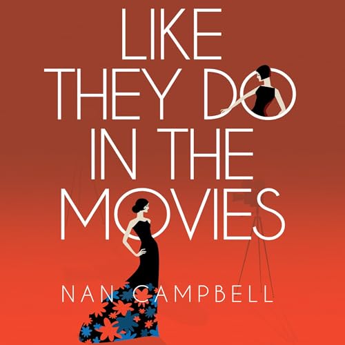 Like They Do in the Movies by Nan Campbell