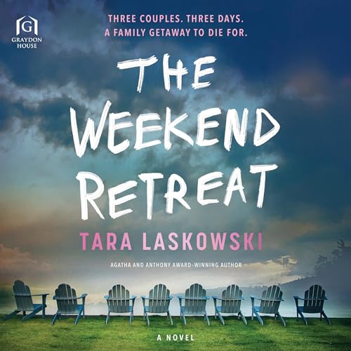 The Weekend Retreat by Tara Laskowski