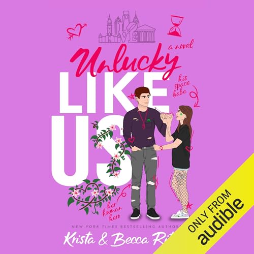 Unlucky Like Us by Krista Ritchie, Becca Ritchie