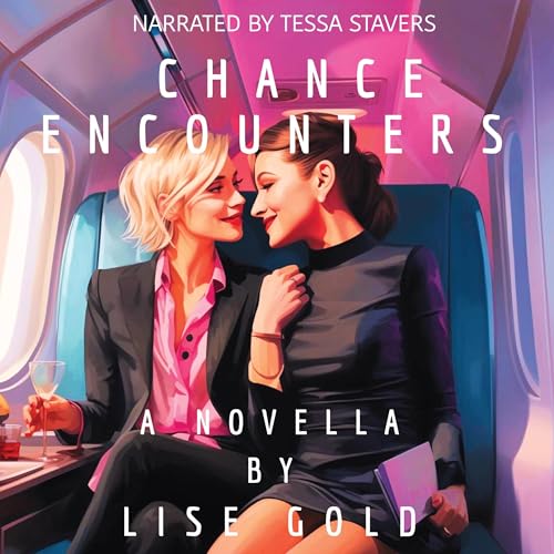 Chance Encounters by Lise Gold