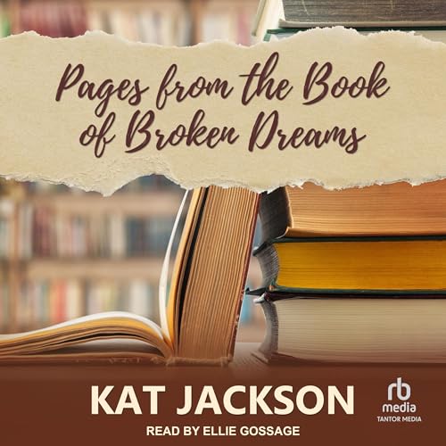 Pages from the Book of Broken Dreams by Kat Jackson