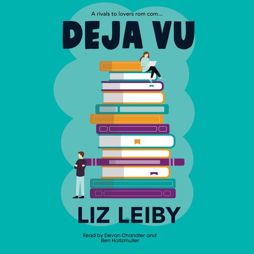 Deja Vu by Liz Leiby